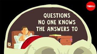 Questions No One Knows the Answers to Full Version