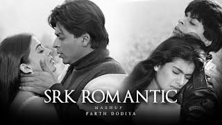 90s SRK Romantic Mashup - Parth Dodiya  Best of Shah Rukh Khan