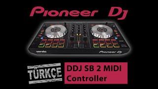 Pioneer - DDJ SB2 Portable MIDI Controller Türkçe Tanıtım