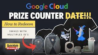 Google Cloud Arcade Prize Counter Expected Date  How to Redeem Swags for Multiple ID - @quick_lab