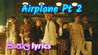 BTS  Airplane pt 2 Japanese ver  sinhala lyrics