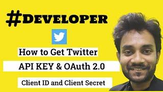 How to Get Twitter API KEY and OAuth Client ID and Client Secret
