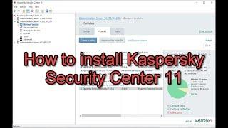 How to install Kaspersky Security Center 11 Step by Step 