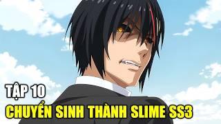 Chuyển Sinh Thành Slime SS3  Tập 10  Tóm Tắt Anime