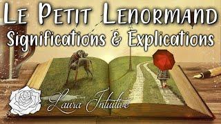 ️️LE PETIT LENORMAND  SIGNIFICATIONS & EXPLICATIONS️️