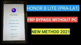 Honor 8 Lite FRP Bypass  Honor PRA-LA1 Google Account Bypass Without PC New Method 2021