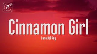 Lana Del Rey - Cinnamon Girl Lyrics