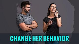 How to Change a Woman’s Behavior Towards You  Use Your Masculine Superpower