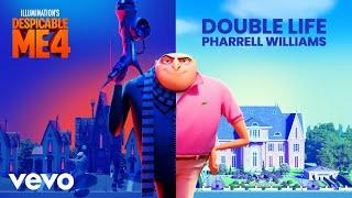 Pharrell Williams - Double Life From Despicable Me 4 - Official Audio