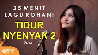 Penyembahan 25 Menit Saat Teduh - Veren