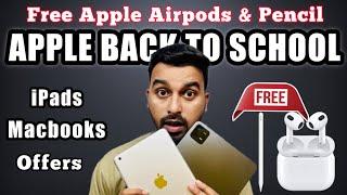 Free Apple Airpods & Pencil  Apple Back to School Date Revealed  iPad & Macbook Offers