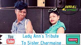 Overall Settings Podcast Presents Lady Anns Tribute to Sister Charmaine