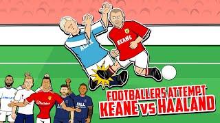 Keane vs Haaland Footballers Attempt Feat Ronaldo Messi Maguire Ramos Frontmen Backmen 4.3