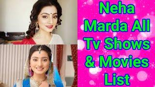 Neha Marda All Tv Serials List  Full Filmography  Indian Actress