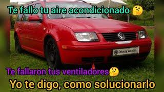 Cómo solucionar falla en el aire acondicionado y en ventiladores en Jetta A4 házlo tu mismo 