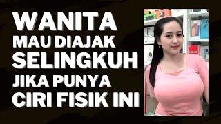 Wanita Mudah Diajak Selingkuh Jika Punya Ciri Fisik Seperti Ini