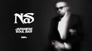 Nas - Japanese Soul Bar Official Audio