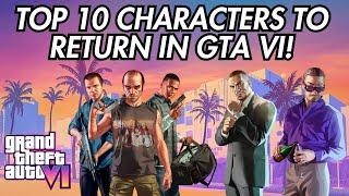 GTA VI Top 10 Characters We Want To See & Are Likely To Return In GTA VI