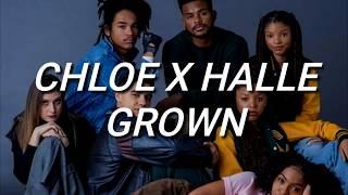 Chloe x Halle - Grown Lyrics