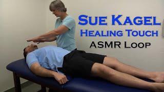 ASMR Loop Sue Kagel - Healing Touch - Unintentional ASMR - 1 Hour