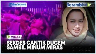 Viral Sekdes Cantik Dugem Sambil Tenggak Miras