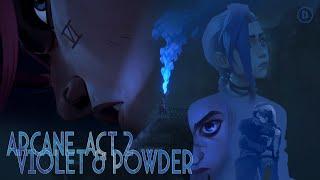 Arcane  Act 2  Violet & Powder