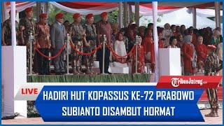 Hadiri HUT Kopassus Ke-72 PRABOWO SUBIANTO Disambut Hormat saat Tiba di Mako Kopassus