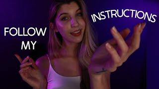 Follow My Instructions ASMR *Eyes Closed*