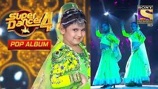 Jhanjharia Song पर इस Performance से मची Stage पर धूम  Super Dancer 4  Pop Album