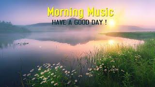 POSITIVE MORNING MUSIC - Wake Up Happy And Positive Energy - Soft Piano Music For Meditation Relax