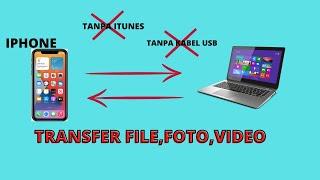 cara memindahkan file dari iphone ke laptopkomputer  tanpa kabel data