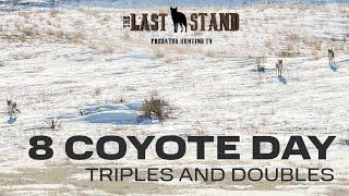8 Coyote Day with a Triple and Double Nebraska Sandhills  The Last Stand S6E1