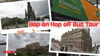 Edinburgh Tour Bus Pt. 1 Hop on Hop off  Green Bus  Scotland United Kingdom