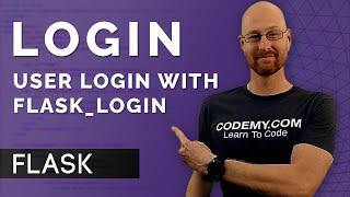 User Login with Flask_Login - Flask Fridays #22