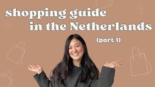 SHOPPING GUIDE IN THE NETHERLANDS  Groceries clothes pharmacies bookstores
