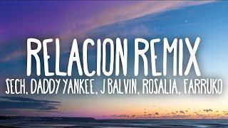Sech - Relación Remix LetraLyrics ft. Daddy Yankee J Balvin ft. Rosalía Farruko