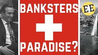 Switzerland The Land of the Rich & Home of the Bank?