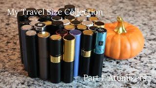 My Travel Size Collection Pt  1  8ml Atomizers