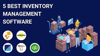 5 Best Inventory Management Software Systems 2024 Small Business eCommerce Manufacturing