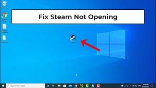 Fix Steam Not Opening  Windows 10