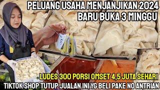 IDE JUALAN VIRAL 2024. BARU BUKA 3 MINGGU LUDES 300 PORSI OMSET 45JUTA  YG BELI PAKE NO ANTRIA