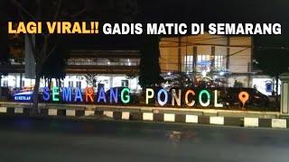 Survey di STASIOEN PONTJOL SEMARANG. GADIS MATIC??? WIKWIK MURAH