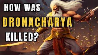 How Was Dronacharya Killed?  Mahabharata