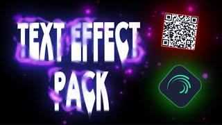 Alight Motion  Text Effect Preset Pack QR + XML