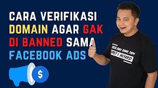 CARA VERIFIKASI DOMAIN AGAR GAK KE BANNED SAMA FACEBOOK ADS 