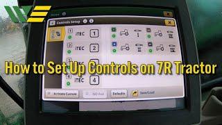 How to Use Control Set Up on John Deere 7R Tractor