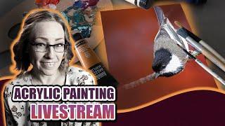 Chickadee Acrylic Painting LIVE #acrylicpainting