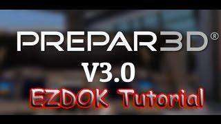 How to Get Ezdok on P3D V3 Tutorial