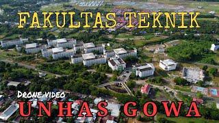 FAKULTAS TEKNIK. UNIVERSITAS HASANUDDIN GOWA  Drone video 2022