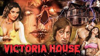 Victoria House Full Hindi Horror Movie  Shakti Kapoor Meghana  Superhit Bollywood Movies